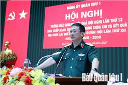 Đảng ủy Quân khu thông báo nhanh kết quả Hội nghị lần thứ 13, Ban Chấp hành Trung ương Đảng khóa XIII